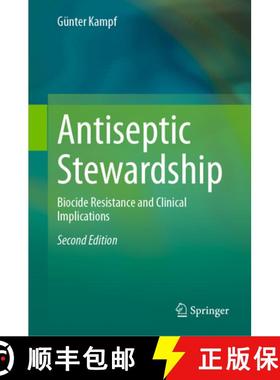 【3-4周达】Antiseptic Stewardship: Biocide Resistance and Clinical Implications [9783031660733]
