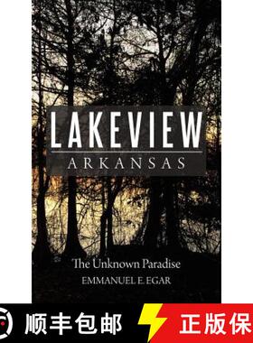 【3-4周达】Lakeview Arkansas: The Unknown Paradise [9781627342742]