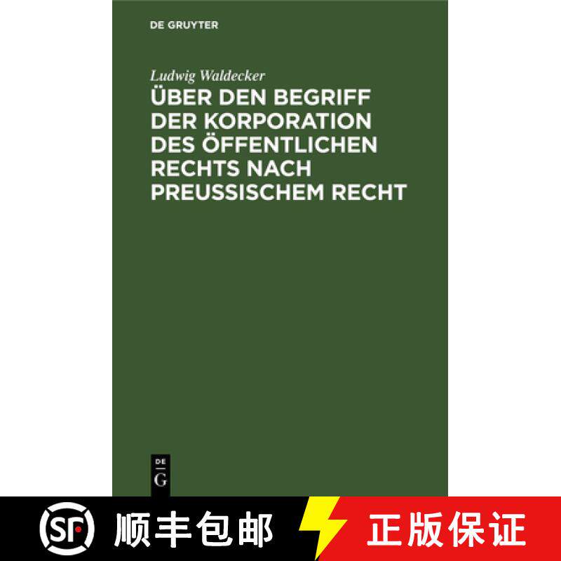 预订 UEber den Begriff der Korporation des oeffentlichen Rechts nach preussischem Recht [9783111267876]