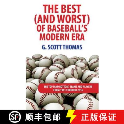 【3-4周达】The Best (and Worst) of Baseball's Modern Era: The Top (and Bottom) Teams and Players From... [9780692811986]