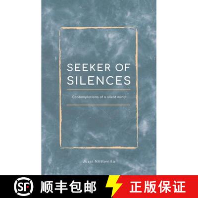 【3-4周达】Seeker of Silences: Contemplations of a Silent Mind [9789526922300]