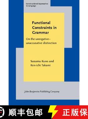 【3-4周达】Functional Constraints in Grammar: On the unergative-unaccusative distinction (Constructio... [9789027218216]