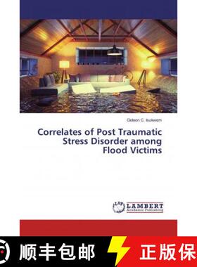 预订 Correlates of Post Traumatic Stress Disorder among Flood Victims [9783659864483]