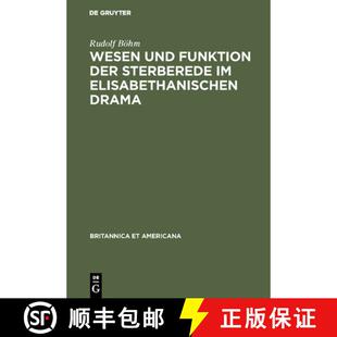 und 9783110982961 Drama elisabethanischen Sterberede der Funktion Wesen 预订