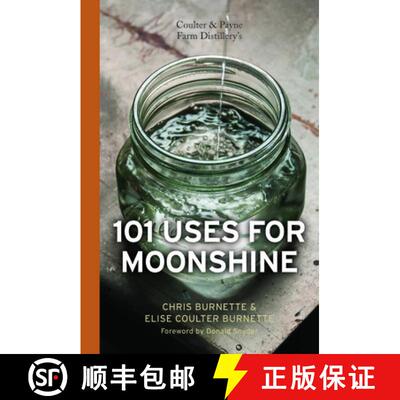 【3-4周达】Coulter and Payne Farm Distillery's 101 Uses for Moonshine [9780764351174]