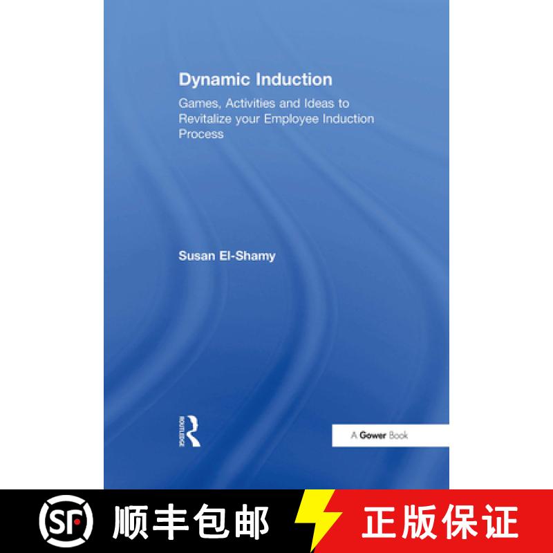 【3-4周达】Dynamic Induction: Games, Activities and Ideas to Revitalize Your Employee Induction Process [9781032837611]