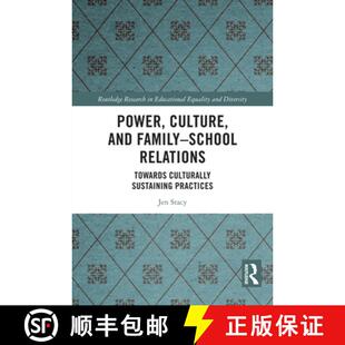 【3-4周达】精装 Power, Culture, and Family-School Relations: Towards Culturally Sustaining Practices [9781032426471]
