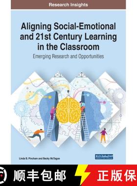 【3-4周达】Aligning Social-Emotional and 21st Century Learning in the Classroom: Emerging Research an... [9781799881186]