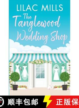 【3-4周达】Tanglewood Wedding Shop: A gorgeously heart-warming and fun romance [9781788639880]