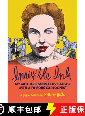 【3-4周达】Invisible Ink: My Mother's Secret Love Affair With A Famous Cartoonist!! [9781606998953]