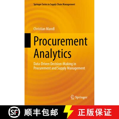 【3-4周达】Procurement Analytics : Data-Driven Decision-Making in Procurement and Supply Management [9783031432804]