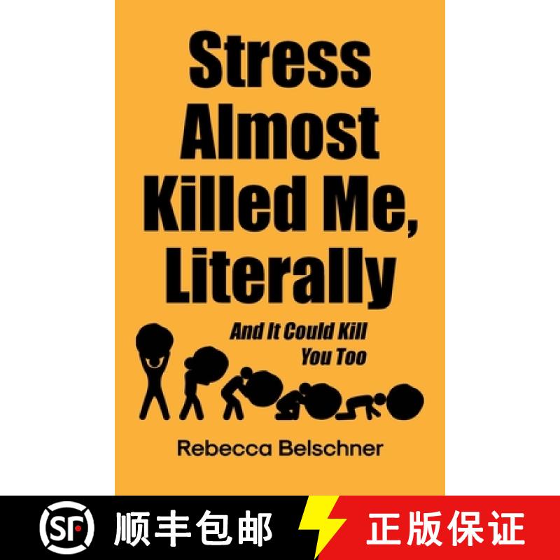 【3-4周达】Stress Almost Killed Me, Literally : And It Could Kill You Too [9798894850047]