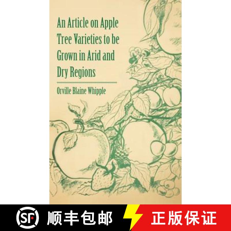 【3-4周达】An Article on Apple Tree Varieties to Be Grown in Arid and Dry Regions [9781446537466]