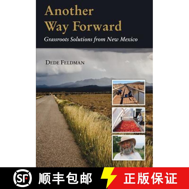 【2-3周达】Another Way Forward: Grassroots Solutions from New Mexico [9780999586402]