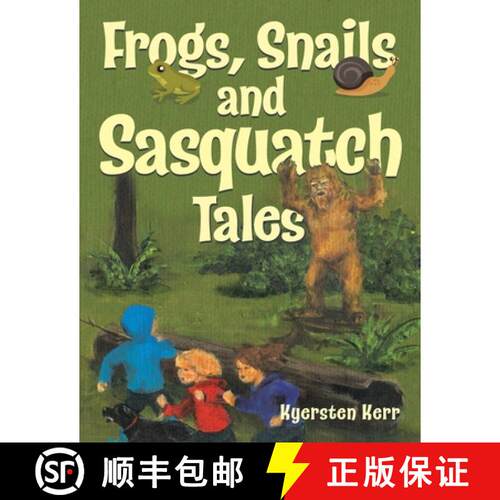 【3-4周达】Frogs, Snails and Sasquatch Tales. [9780228822790]