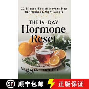 【3-4周达】The 14-Day Hormone Reset: 22 Science Backed Ways To Stop Hot Flashes And Night Sweats [9798349304279]