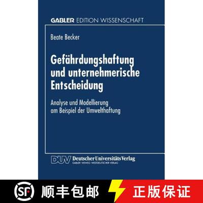 【3-4周达】Gefährdungshaftung und unternehmerische Entscheidung : Analyse und Modellierung am Beispi... [9783824463435]