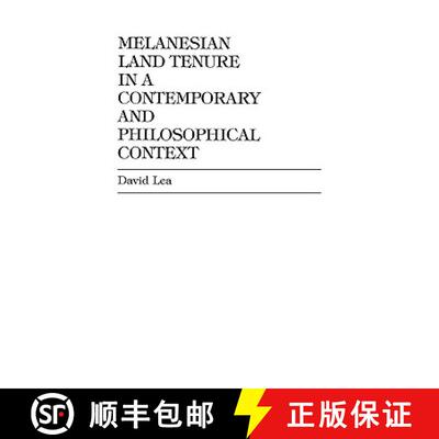 【3-4周达】精装 Melanesian Land Tenure in a Contemporary and Philosophical Context [9780761804567]
