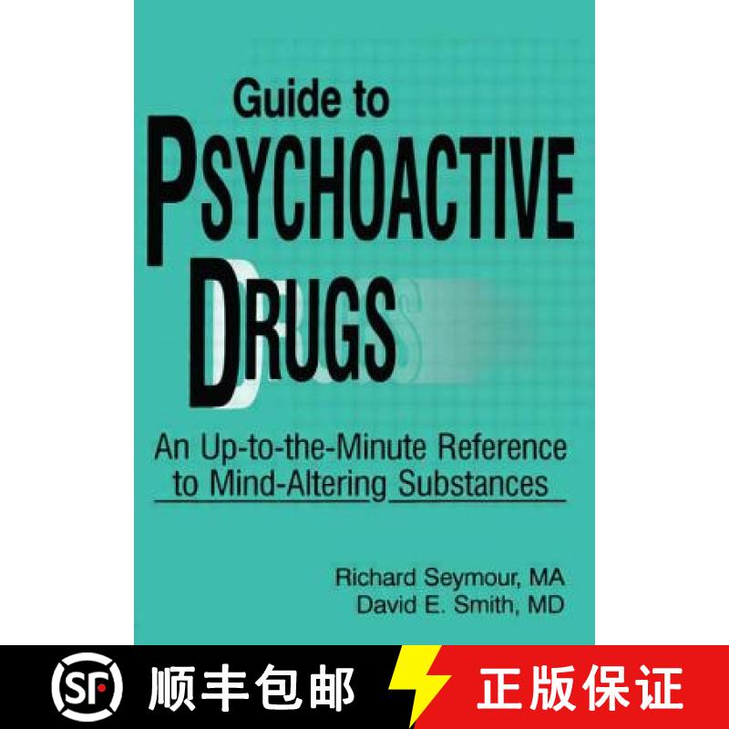 【3-4周达】Guide to Psychoactive Drugs: An Up-to-the-Minute Reference to Mind-altering Substances [9780918393432]