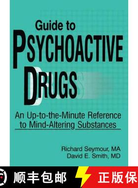 【3-4周达】Guide to Psychoactive Drugs: An Up-to-the-Minute Reference to Mind-altering Substances [9780918393432]