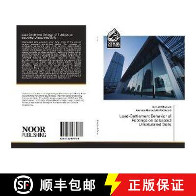 预订 Load-Settlement Behavior of Footings on saturated Unsaturated Soils [9783330974739]