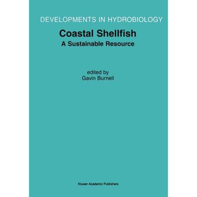 【4周达】Coastal Shellfish - A Sustainable Resource: Proceedings of the Third International Conferenc... [9781402004056]