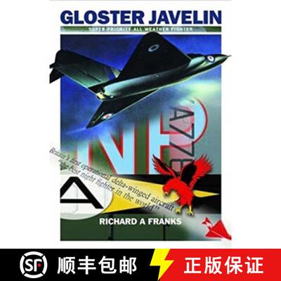 【3-4周达】Gloster Javelin: The Raf's First Delta Wing Fighter [9781905414024]