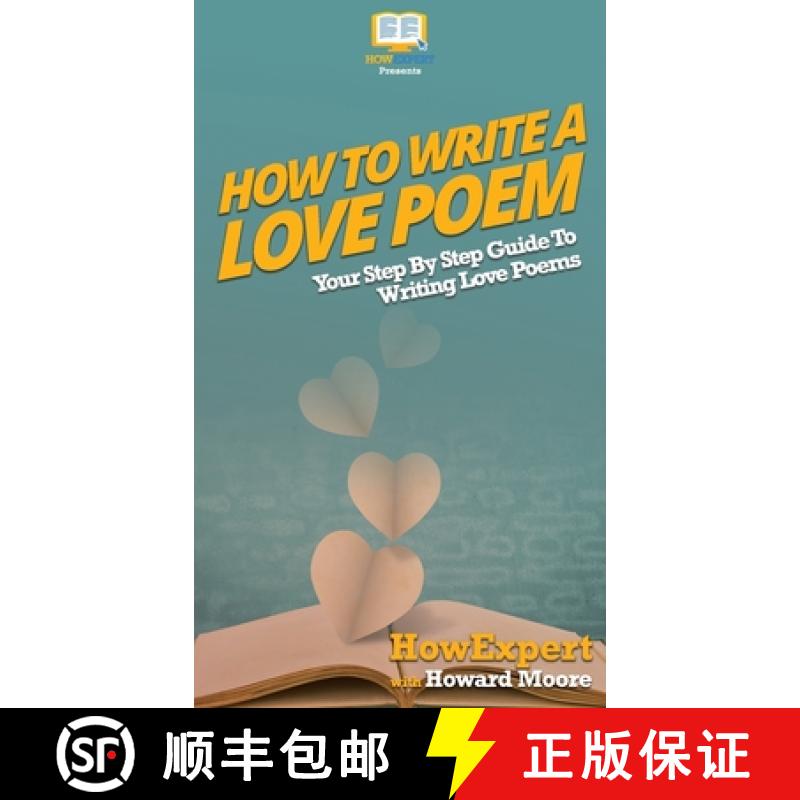【3-4周达】How To Write a Love Poem: Your Step By Step Guide To Writing Love Poems [9781647586522]
