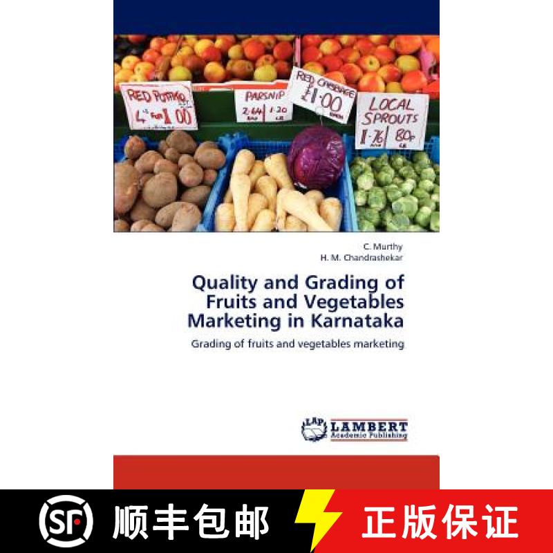 预订 Quality and Grading of Fruits and Vegetables Marketing in Karnataka [9783848436941]