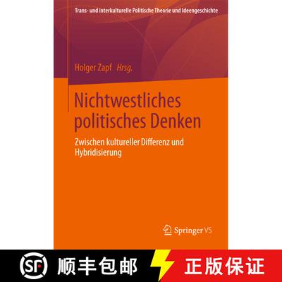 【3-4周达】Nichtwestliches politisches Denken: Zwischen kultureller Differenz und Hybridisierung [9783658005542]