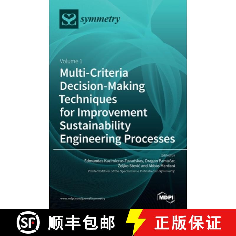 【2-3周达】Multi-Criteria Decision-Making Techniques for Improvement Sustainability Engineering Proce... [9783039367788]