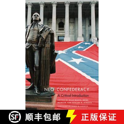 【3-4周达】Neo-Confederacy: A Critical Introduction [9780292721623]