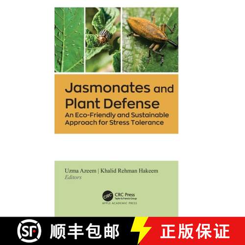 【3-4周达】精装 Jasmonates and Plant Defense: An Eco-Friendly and Sustainable Approach for Stress Tol... [9781774916162]