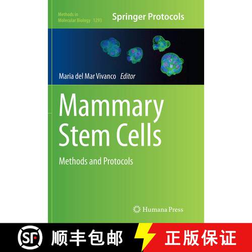 【3-4周达】Mammary Stem Cells : Methods and Protocols (Softcover reprint of the original 1st ed. 2015) [9781493948499]