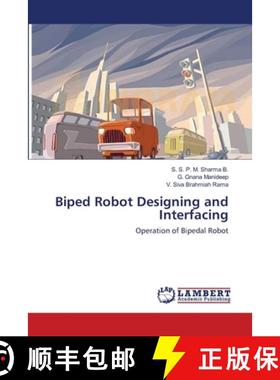 预订 Biped Robot Designing and Interfacing [9783659123085]