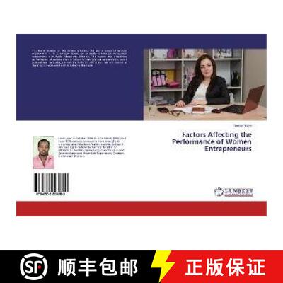 预订 Factors Affecting the Performance of Women Entrepreneurs [9786202005289]