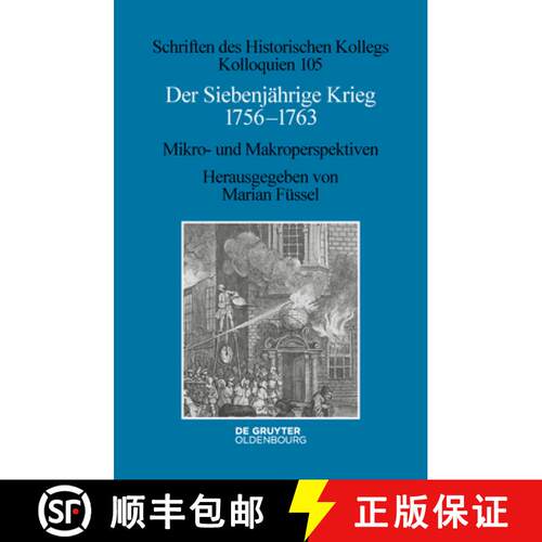 【3-4周达】精装 Der Siebenjährige Krieg 1756–1763 – Mikro– und Makroperspektiven [9783110709643]