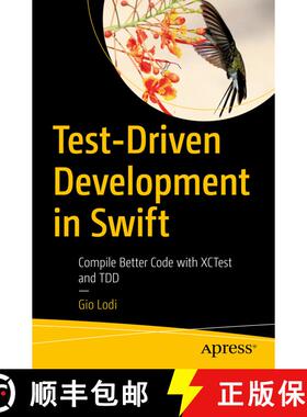 【3-4周达】Test-Driven Development in Swift : Compile Better Code with XCTest and TDD (1st ed.) [9781484270011]