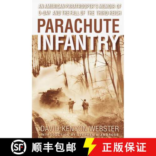 【3-4周达】Parachute Infantry: An American Paratrooper's Memoir of D-Day and the Fall of the Third Reich [9780385336499]