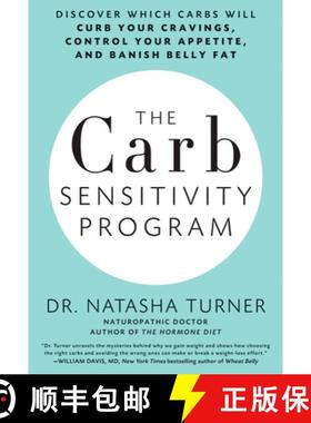 【3-4周达】The Carb Sensitivity Program: Discover Which Carbs Will Curb Your Cravings, Control Your A... [9781623360290]