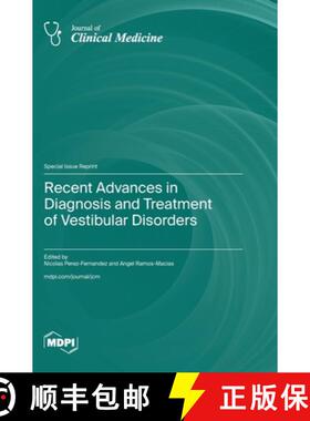 【3-4周达】Recent Advances in Diagnosis and Treatment of Vestibular Disorders [9783036591100]