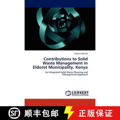 预订 Contributions to Solid Waste Management in Eldoret Municipality, Kenya [9783659136863]