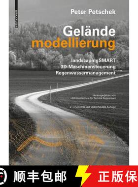 【3-4周达】Geländemodellierung: Landscapingsmart 3d, Maschinensteuerung, Regenwassermanagement [9783038215097]