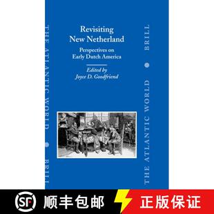 预订 Revisiting New New Netherland: Perspectives on Early Dutch America [9789004145078]