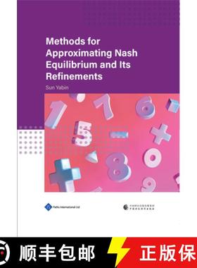 【3-4周达】Methods for Approximating Nash Equilibrium and Its Refinements [9781844647422]