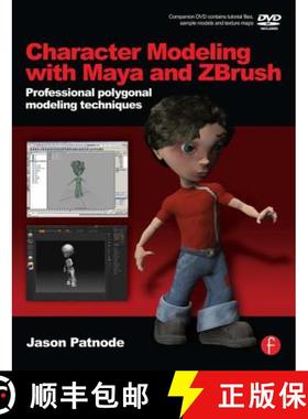 【3-4周达】Character Modeling with Maya and Zbrush: Professional Polygonal Modeling Techniques [With ... [9780240520346]