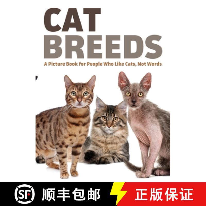 【3-4周达】Cat Breeds: A Picture Book for People Who Like Cats, Not Words [9781999548797]