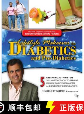【3-4周达】Lifestyle Makeover for Diabetics and Pre-Diabetics: 5 Lifesaving Action Steps You Must Tak... [9780979121517]