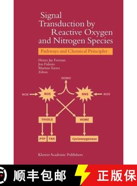 【3-4周达】Signal Transduction by Reactive Oxygen and Nitrogen Species: Pathways and Chemical Principles [9789048162161]