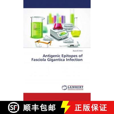 预订 Antigenic Epitopes of Fasciola Gigantica Infection [9786139583034]